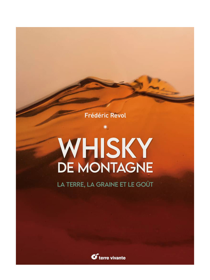 WHISKY de Montagne : La terre, la graine et le goût - visuel principal